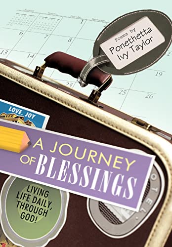Ponethetta Ivy Taylo - A Journey of Blessings: Living Life Daily, Thro