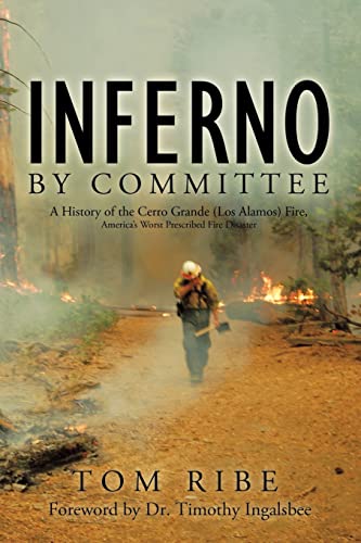 Rib - Inferno by Committee A History of the Cerro Grande (Los Alamos)