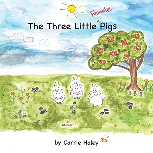 Haley - Three Little Female Pigs - New paperback or softback