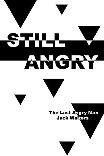 Jack Walters - Still Angry - New paperback or softback