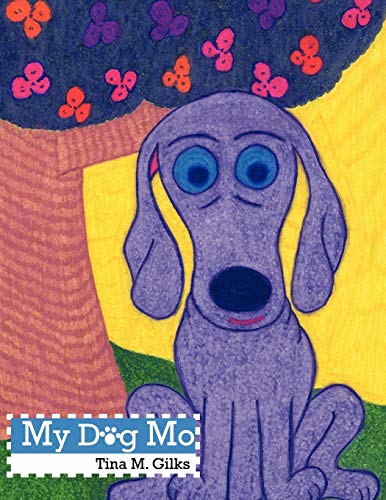 Gilks - My Dog Mo - New paperback or softback