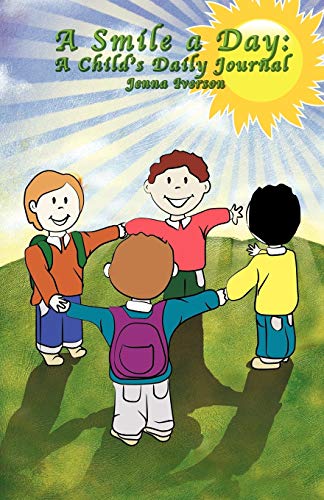 Iverson - A Smile a Day: A Child's Daily Journal - New paperback or so