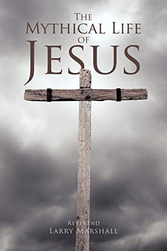 Marshall - Mythical Life of Jesus - New paperback or softback