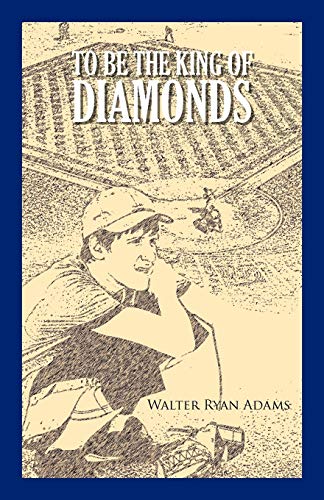 Adams - To Be the King of Diamonds - New paperback or softback