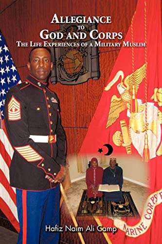 Camp - Allegiance to God and Corps: The Life Experiences of a Military