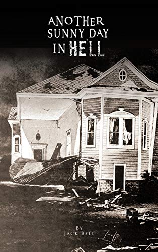 Bell - Another Sunny Day in Hell - New hardback or cased book