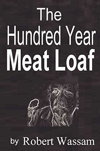 Wassam - Hundred Year Meat Loaf - New paperback or softback