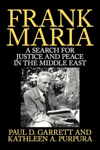 Garrett - Frank Maria: A Search for Justice and Peace in the Middle Ea