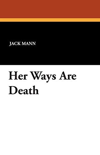 Mann - Her Ways Are Death - New paperback or softback