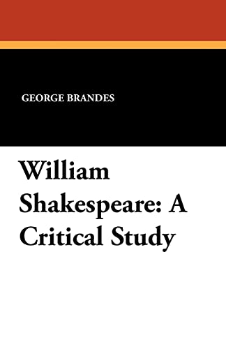 Brandes - William Shakespeare: A Critical Study - New paperback or sof