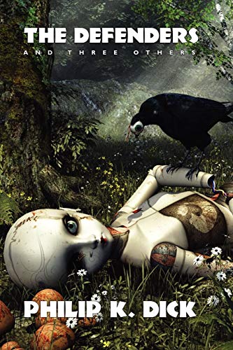 Dick - Defenders and Three Others - New paperback or softback