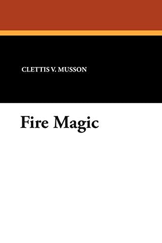 Musson - Fire Magic - New paperback or softback