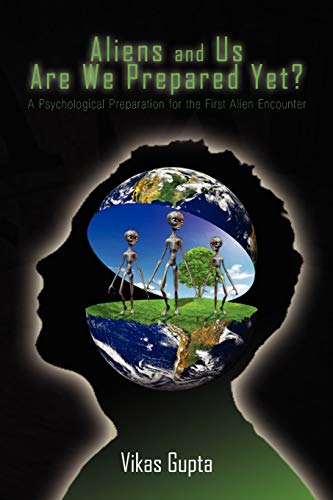 Gupta - Aliens and Us Are We Prepared Yet? - New paperback or softback