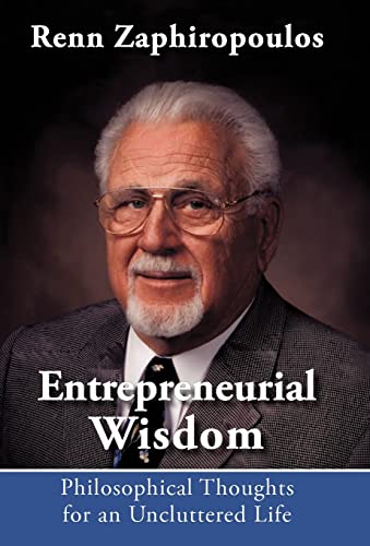 Zaphiropoulos - Entrepreneurial Wisdom: Philosophical Thoughts for an