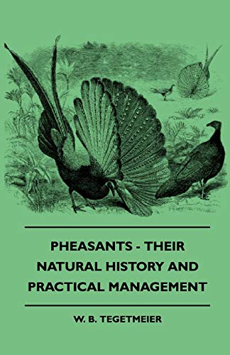getmeier - Pheasants - Their Natural History And Practical Management