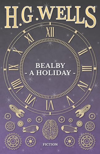 Wells - Bealby - A Holiday - New paperback or softback