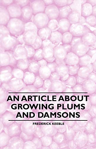 Keebl - An Article about Growing Plums and Damsons - New paperback or