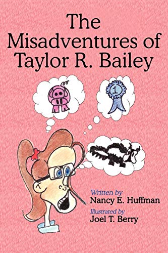 Huffman - Misadventures of Taylor R. Bailey - New paperback or softbac