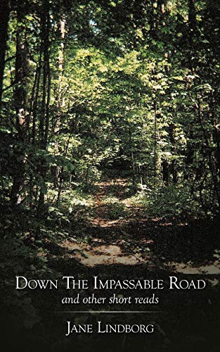 Lindborg - Down the Impassable Road: And Other Short Reads - New paper