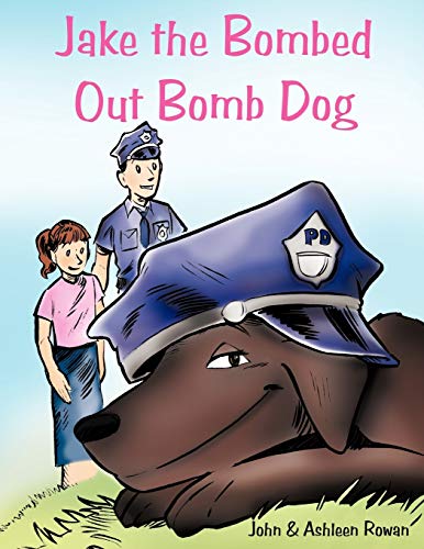 Rowan - Jake the Bombed Out Bomb Dog - New paperback or softback