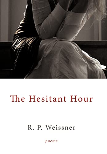 Weissner - Hesitant Hour: Poems - New hardback or cased book