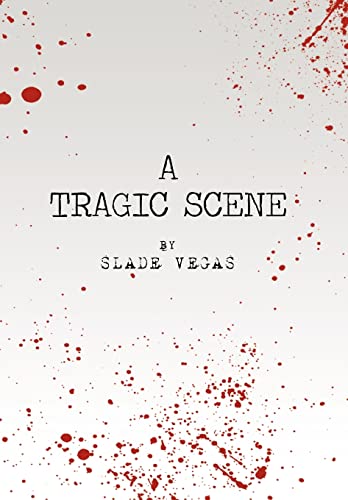 Slade Vegas - A Tragic Scene - New hardback or cased book
