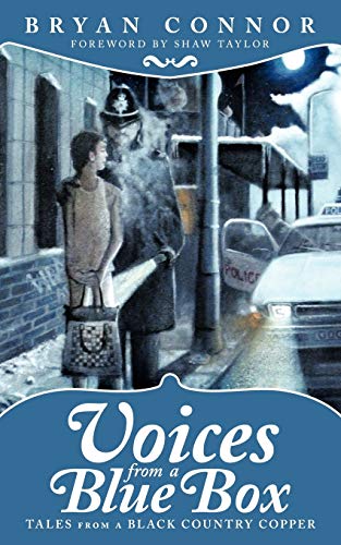 Connor - Voices from a Blue Box' Tales from a Black Country Copper -