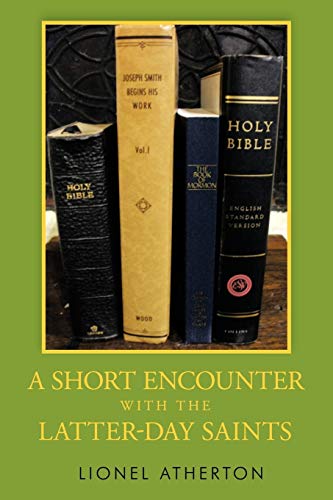 Atherton - A Short Encounter with the Latter-Day Saints - New paperbac