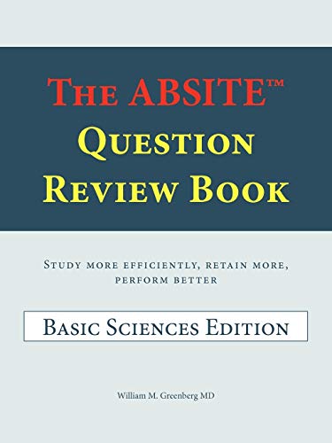 Greenberg MD - ABSITE? Question Review Book Basic Sciences Edition -