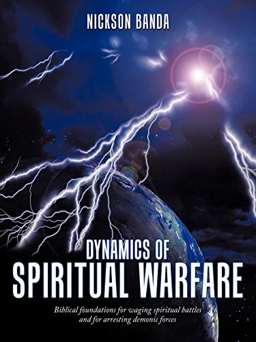 Banda - Dynamics of Spiritual Warfare: Biblical Foundations for Waging