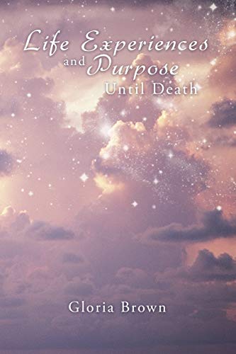 Brown - Life Experiences and Purpose Until Death - New paperback or so