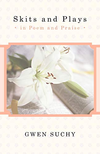 Suchy - Skits and Plays In Poem and Praise - New paperback or softbac