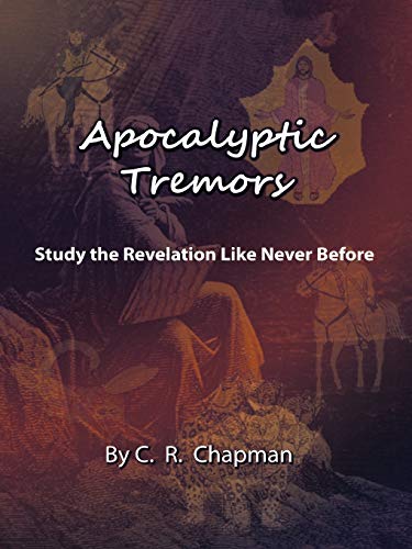 Chapman - Apocalyptic Tremors: Study the Revelation Like Never Before