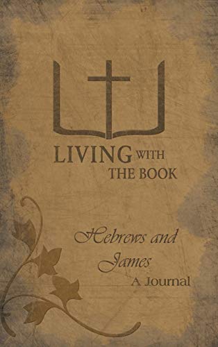 Charlton - Living with the Book: Hebrews and James - New hardback or c