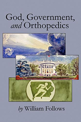 Follows - God, Government and Orthopedics - New paperback or softback