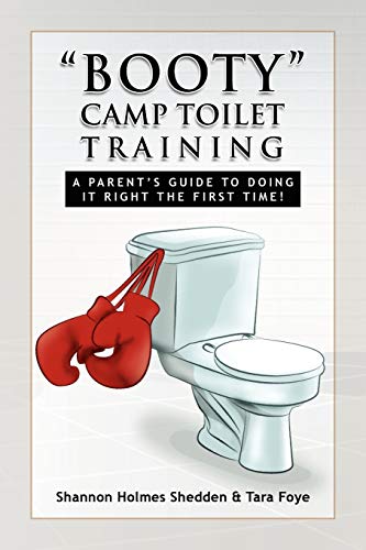 Shannon Holmes Shedd - Booty Camp Toilet Training - New paperback or s
