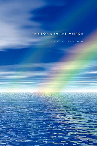 Brown - Rainbows in the Mirror - New paperback or softback
