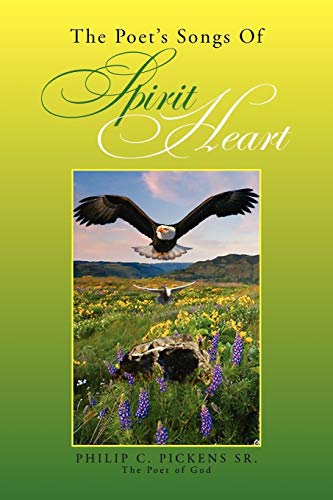Pickens - Poet's Songs of Spirit Heart - New paperback or softback