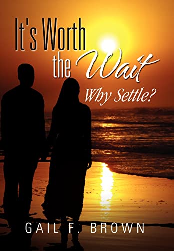 Brown - It's Worth the Wait - New hardback or cased book