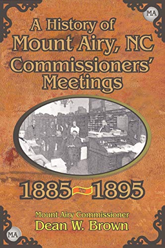 Brown - A History of the Mount Airy, N. C. Commissioners' Meetings 188