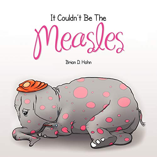Hahn - It Couldn't Be The Measles - New paperback or softback