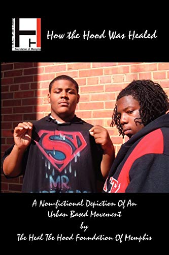 Memphis - How the Hood Was Healed - New paperback or softback