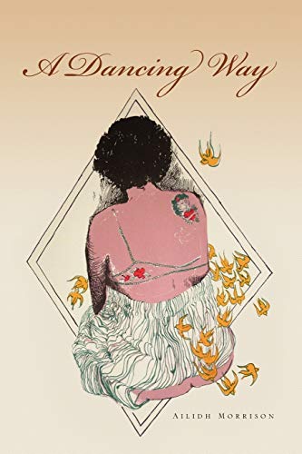 Morrison - A Dancing Way - New paperback or softback