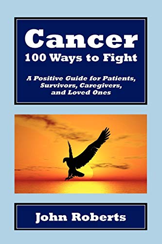Roberts - Cancer: 100 Ways to Fight - New paperback or softback
