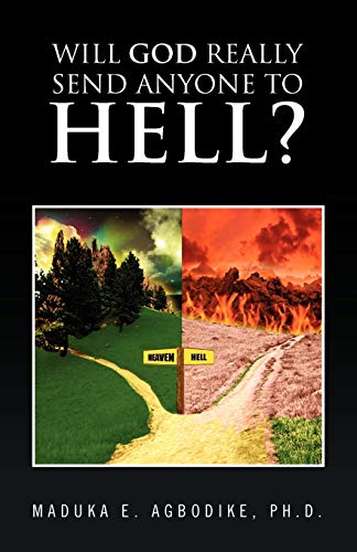 Agbodik - Will God Really Send Anyone to Hell? - New paperback or soft