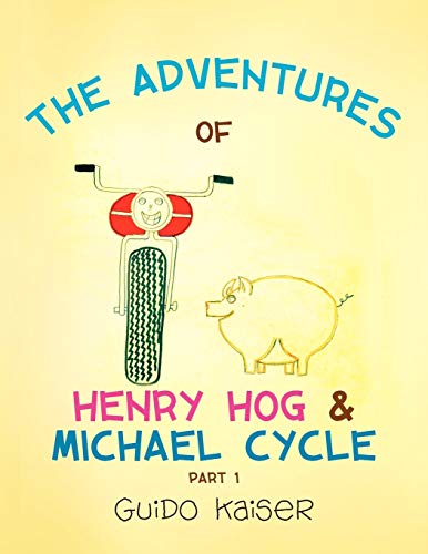 Kaiser - Adventures of Henry Hog & Michael Cycle - New paperback or so