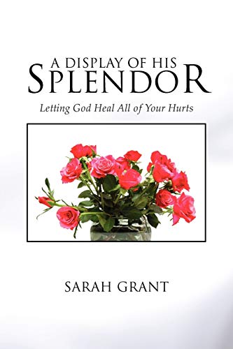 Grant - A Display of His Splendor - New paperback or softback