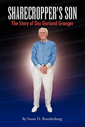 Brandenburg - Sharecropper's Son - The Story of Doc Garland Granger -