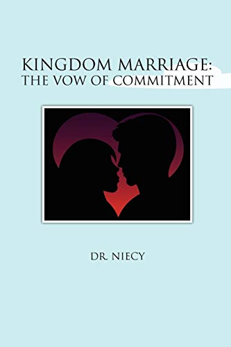 Dr Niecy - Kingdom Marriage: The Vow of Commitment - New paperback or