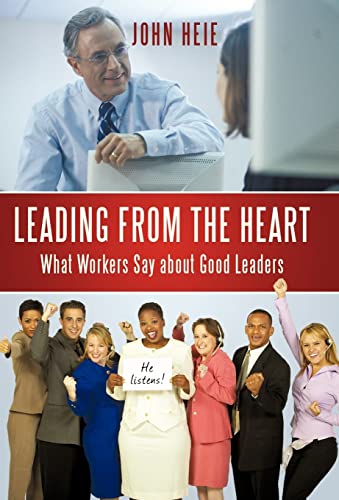 John Hei - Leading from the Heart: What Workers Say about